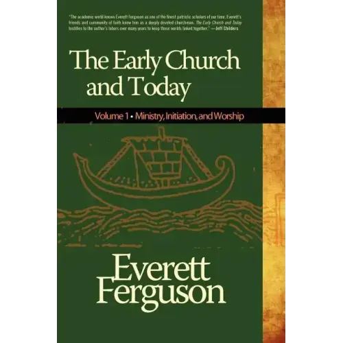Early Church and Today, Volume 1