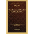 The Memoirs of Cordell Hull V2, Part One