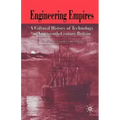 Engineering Empires: A Cultural History of Technology in Nineteenth-Century Britain