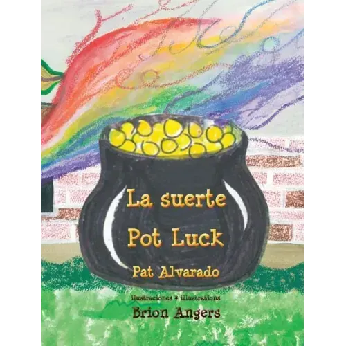 La suerte * Pot Luck