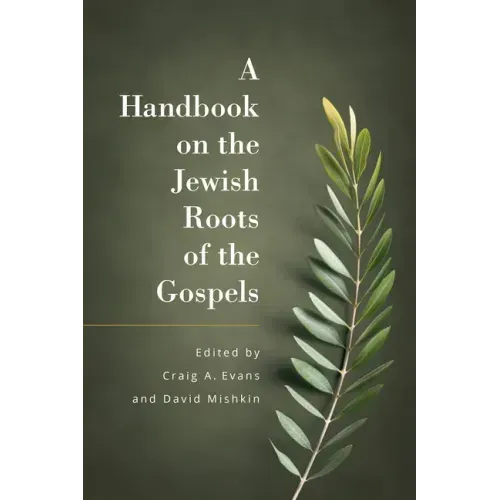 A Handbook on the Jewish Roots of the Gospels