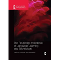 The Routledge Handbook of Language Learning and Technology