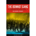Bonnot Gang: The Story of the French Illegalists