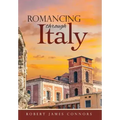 Romancing Through Italy