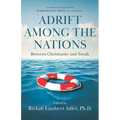 Adrift Among The Nations: Between Christianity and Torah