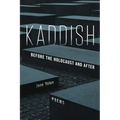 Kaddish: Before the Holocaust and After