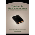 Problems In The Christian Home: How to Maintain Unity and Resolve Difficulties