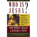 Who is Jesus?: Answers to Your Questions about the Historical Jesus
