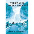 The Rankin Street Raiders