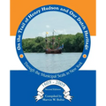 On the Trail of Henry Hudson and Our Dutch Heritage Through the Municipal Seals in New York, 1609 to 2009