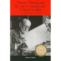 Freud's Theory and Its Use in Literary and Cultural Studies: An Introduction
