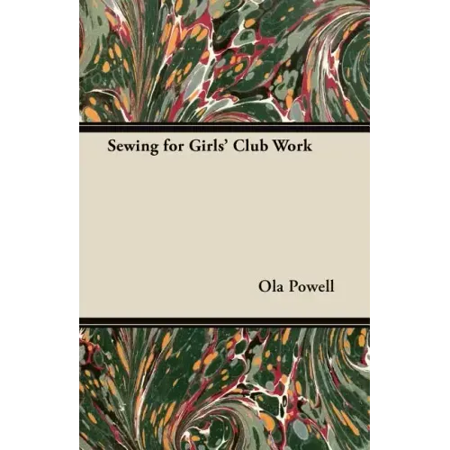 Sewing for Girls' Club Work