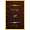 Daisy Dryden: A Memoir (1909)