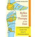 Reflex Zone Therapy of the Feet: A Comprehensive Guide for Health Professionals