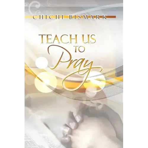 Teach Us To Pray