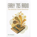 Early '70s Radio: The American Format Revolution