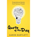 Quote of the Day: Inspirational Quotes from Famous People