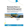 Wastewater Reuse and Watershed Management: Engineering Implications for Agriculture, Industry, and the Environment