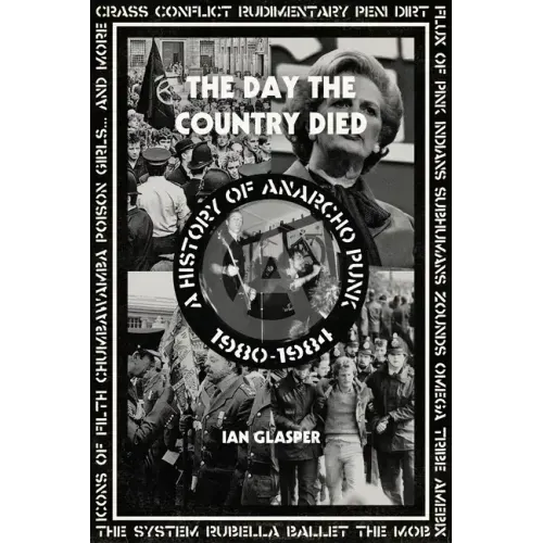 Day the Country Died: A History of Anarcho Punk 1980-1984