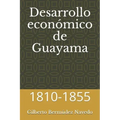 Desarrollo económico de Guayama: 1810-1855