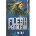 Flesh Peddlers: A Sophie Star Series Book Three