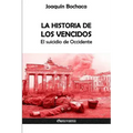 La Historia de los Vencidos: El suicidio de Occidente