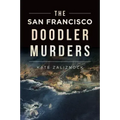 The San Francisco Doodler Murders
