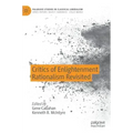 Critics of Enlightenment Rationalism Revisited