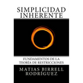 Simplicidad Inherente: Fundamentos de la Teoría de Restricciones