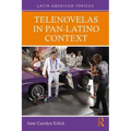 Telenovelas in Pan-Latino Context