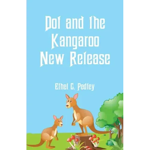 Dot and the Kangaroo New Release