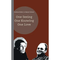 One seeing, one knowing, one love: Andreas Müller on Master Eckhart