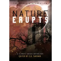 Nature Erupts
