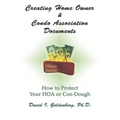 Creating Home Owner & Condo Association Documents: How to Protect Your Con-Dough