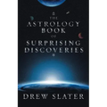 The Astrology Book of Surprising Discoveries