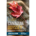 A Most Canadian Odyssey: Education Diplomacy and Federalism, 1844-1984