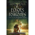 Echoes of The Forgotten: Book 1 of The Raknari Trilogy, A Fantasy Fiction Series