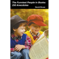 The Funniest People in Books: 250 Anecdotes