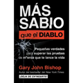 Wise as F*ck \ Más Sabio Que El Diablo (Spanish Edition): Pequeñas Verdades Para Superar Las Pruebas de M*erda Que Te Lanza La Vida