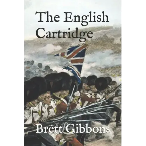 The English Cartridge: Pattern 1853 Rifle-Musket Ammunition