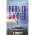 Born to Succeed