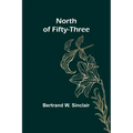 North of Fifty-Three
