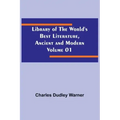 Library of the World's Best Literature, Ancient and Modern Volume 01