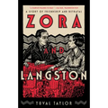 Zora and Langston: A Story of Friendship and Betrayal