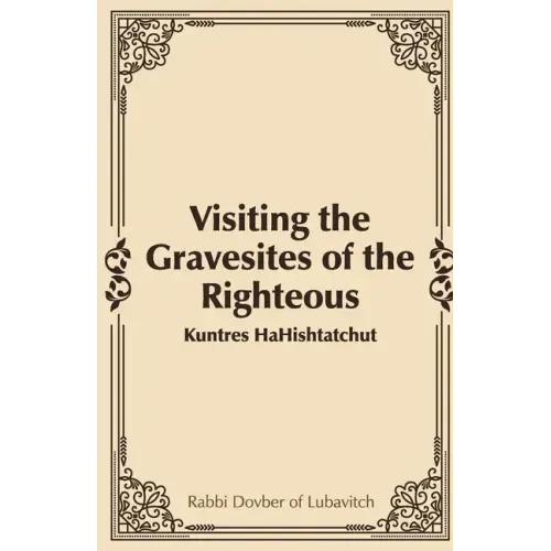 Visiting the Gravesites of the Righteous