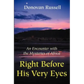Right Before His Very Eyes: An Encounter with the Mysteries of Africa