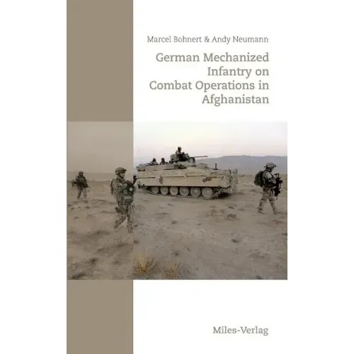 German Mechanized Infantry on Combat Operations in Afghanistan