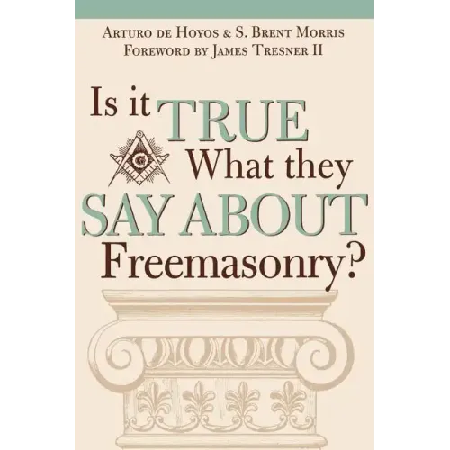 Is it True What They Say About Freemasonry?