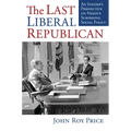 The Last Liberal Republican: An Insider's Perspective on Nixon's Surprising Social Policy