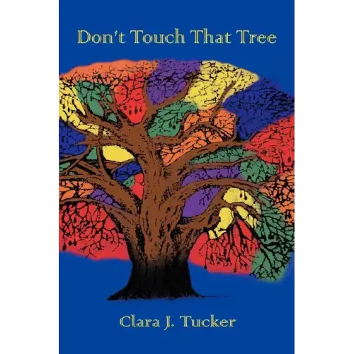 Don't Touch That Tree
